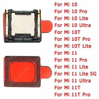 За Xiaomi Mi 11T 11i 10 Ultra 10T Pro 11 Lite 5G слушалка Mi10 Mi11 Предна слушалка Нова подмяна Ремонт на горното ухо високоговорител